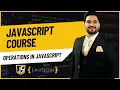 Operations in JavaScript BEGINNER TO PRO SKILLS 2025 AI