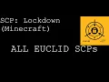 Minecraft SCP Lockdown - All Euclid SCPs