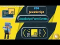 JavaScript Form Events description JavaScript Form Events
