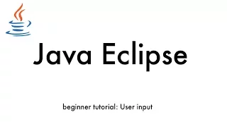 Java eclipse User input tutorial