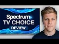 Spectrum TV Choice Review 2025