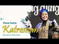 Download Lagu KATRESNAN - DIANA SASTRA II TARLING KLASIK TENGDUNG