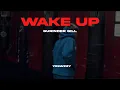 Gurinder Gill - WAKE UP