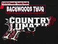 Backwoods ☆ Thug Country Lunatic #countrytrap