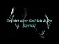 gestort aber geil ich du lyrics