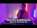 Download Lagu MARIO G KLAU - SEMATA KARENAMU [ REMIX BY RR - RYCKO RIA ]