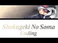 Download Lagu (Shokugeki no Soma Ending 1)「Spice - Tokyo Karan Koron」[Romaji, Español, English, Lyrics]