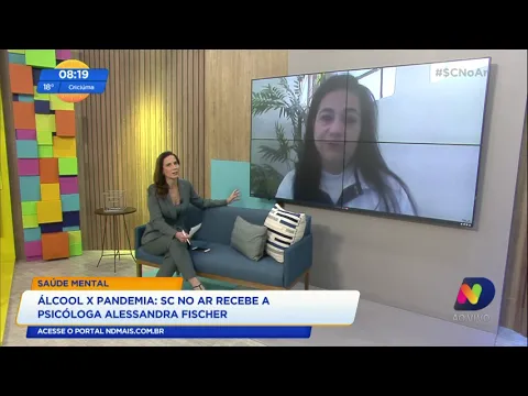 Álcool x Pandemia: SC no Ar recebe a psicóloga Alessandra Fischer