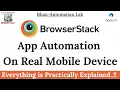 BrowserStack App Automation Testing On Real Mobile Device Test Mobile Application App Automate