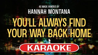 youll always find your way back home karaoke version hannah montana