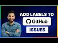 How to Add Labels to GitHub Issues 2026 Full Guide