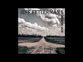 Jeff Fetterman2020-I Don't Want To