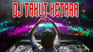 Download DJ FUNKOT TAKUT KETARA 2021 MP3