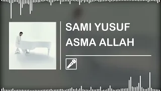 Download SAMI YUSUF - ASMA ALLAH || (Isolated Vocal Only) MP3