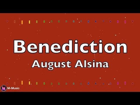 Download MP3 「August Alsina 」→Benediction (Lyric video)