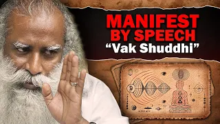 🔴VAK SHUDDHI -Uttering The Right Sounds | Manifestation by Speech | 4 Tips | Sadhguru