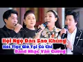 Lagu Tuyển Tập Ca Cổ Hay Nguyễn Kha Phượng Hằng Cẩm Tiên Đào Vũ Thanh Hát Tiệc Giỗ Tại Củ Chi Live CổNhạc