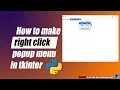 right click menu in tkinter CID GUI Tutorials By Pawan Sir