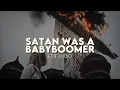 Satan Was A Babyboomer - Brutalismus 3000 || Edit Audio