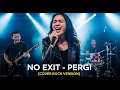 Lagu NO EXIT - PERGI | COVER ROCK VERSION (Cover By Darung_Ka)