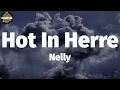 Download Lagu Nelly - Hot In Herre (Lyrics)