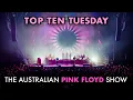 Top Ten Tuesday - Your Top 10 Pink Floyd Songs Performed by Aussie Floyd