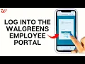 How To Log Into The Walgreens Employee Portal 2024 Access Walgreens Employee Portal