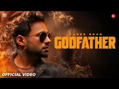 Video Thumbnail: Godfather (Official Music Video) | Shree Brar | Preet hundal | New Punjabi Song 2026