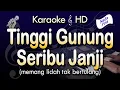 Download Lagu TINGGI GUNUNG SERIBU JANJI Karaoke | Bob Tutupoli