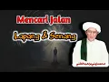 Download Lagu Jalan senang | Abah guru sekumpul