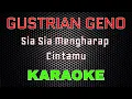 Download Lagu Gustrian Geno - Sia Sia Mengharap Cintamu [Karaoke] | LMusical