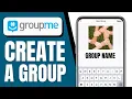How to Create a GroupMe Group Easy Steps