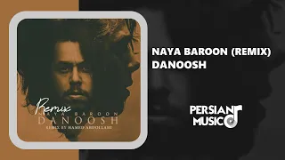 Danoosh Naya Baroon Remix ریمیکس آهنگ نیا بارون از دانوش 