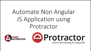 Protractor Tutorial 6 - How to Automate Non Angular Application using Protractor