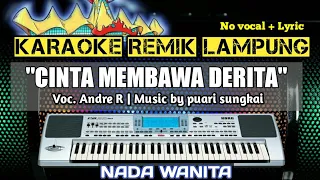Download CINTA MEMBAWA DERITA- NADA WANITA- KARAOKE REMIX LAMPUNG MP3