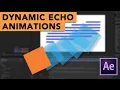 After Effects Expression for Dynamic Echo Animation