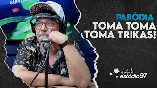 PARÓDIA - TOMA TOMA TOMA TRIKAS