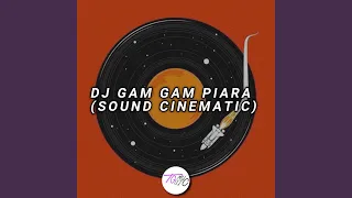 Download DJ GAM GAM PIRI BREAKBEAT DUTCH (SOUND CINEMATIC) MP3