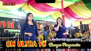 Download OM ULTRA 98 - BUNGA PENGANTIN - LIVE MAJU JAYA PEMULUTAN - PROJECT DALKEN GALERY MP3