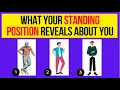 Personality Test Your Hidden Traits Based on How You Stand