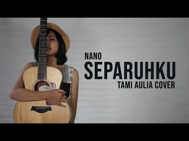 Download MP3 Separuhku Tami Aulia Cover #Nano