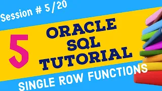 Day 5 - Oracle SQL Single Row Functions Oracle SQL Tutorial Oracle SQL for Beginners