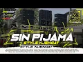 Download Lagu DJ SIN PIJAMA - Style Njengat Trap x Party Bass Karnaval 2025 ft @binsmproaudio
