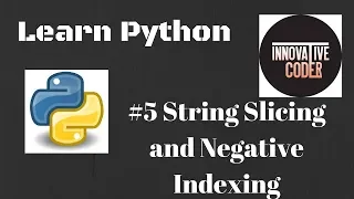 String Slicing and Negative Indexing Learn Python The Innovative Way