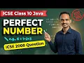 Perfect Number Program in Java Important 2026 ICSE Java Program ICSE Class 10 Boards Computer
