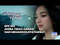 Download Lagu BRAM CURIGA DAN MAU MENYELIDIKI AMIRA‼️ - TERBELENGGU RINDU EPS 303