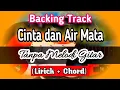 Download Lagu Backing Track Cinta dan Air Mata Tanpa Melodi dan Suling