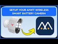 How to Setup Your Aiwit Wireless Smart Battery Camera Using the Aiwit App Complete Beginner Guide