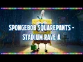 Download Lagu SpongeBob SquarePants - Stadium Rave A [Music With Lyrics]