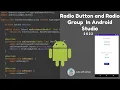 Radio Buttons Radio Groups in Android Studio - Tutorial 2022